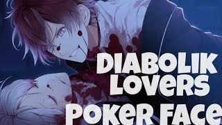 Diabolik Lovers Poker Face AMV [upl. by Savanna]