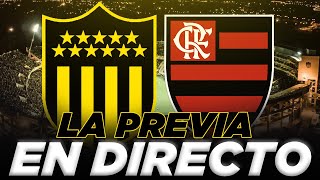 PEÑAROL VS FLAMENGO  LA PREVIA  AURINEGRO WORLD EN VIVO [upl. by Aay]