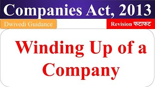 winding up of a company modes of winding up of a company voluntary amp compulsory companies act 2013 [upl. by Bradlee]