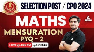 SSC CPO 2024SSC Selection Post  Maths Previous Year Question Paper By Ashish Sir  Mensuration 2 [upl. by Assilram120]