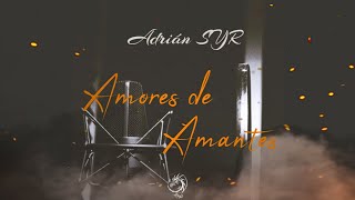 Amores de Amantes ASYR [upl. by Aicilram]