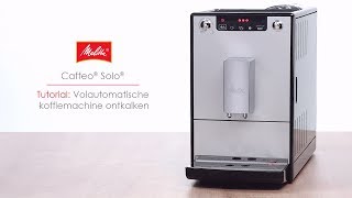 Caffeo® Solo®  Tutorial Volautomatische koffiemachine ontkalken [upl. by Ybbed]