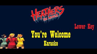 Youre Welcome Heathers The Musical  Karaoke Lower Key [upl. by Olocin]