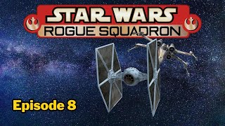 Star Wars Rogue Squadron Episode 8 [upl. by Niarfe557]