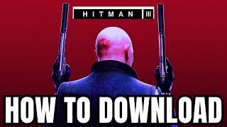 How To DOWNLOAD Hitman 3 On PCLaptop 2024 [upl. by Enrev319]