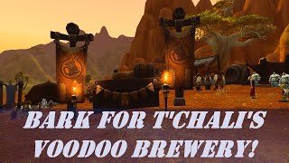 Bark for Tchalis Voodoo Brewery Wow Quest  Brewfest Event  Horde [upl. by Jori264]