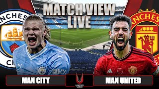 MANCHESTER CITY 31 MANCHESTER UNITED LIVE  MATCH VIEW [upl. by Norina]