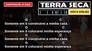 TERRA SECA  FSJPII quotVoz e Violãoquot  Cifra Simplificada [upl. by Ynamad]