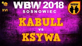 bitwa KSYWA vs KABULL  WBW 2018 Sosnowiec 14  freestyle battle [upl. by Eisele]