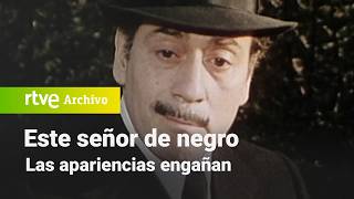 Este señor de negro Capítulo 3  Las apariencias engañan  RTVE Archivo [upl. by Brittani]