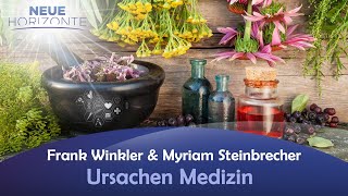 UrsachenMedizin  Frank Winkler amp Myriam Steinbrecher [upl. by Bautram]