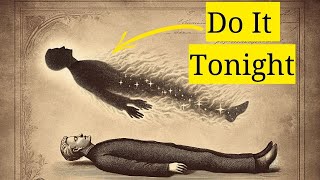 How to do ASTRAL PROJECTION  Do it TONIGHT [upl. by Nnaeirual]