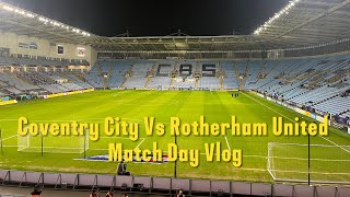 Coventry City 50 Rotherham United Vlog  202324 [upl. by Htomit]