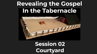 Courtyard Part 2  Revealing The Gospel In The Tabernacle by Frank Dyck [upl. by Adnamaa]