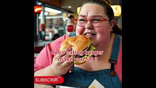 Does eating Burger make you Fat  aiphotoshow weightloss obesity weightlossrecipes viralshort [upl. by Ahsinrac]