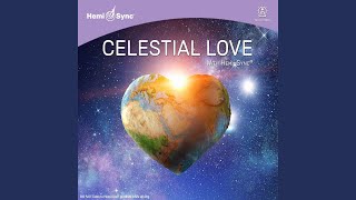 Celestial Love with HemiSync® [upl. by Hadihahs]