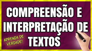 Compreensão e Interpretação de Textos  Dicas IMPRESCINDÍVEIS que farão a DIFERENÇA [upl. by Tarryn]