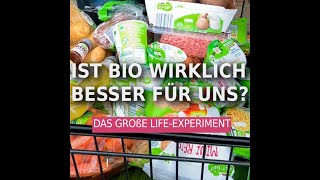 Das große BioExperiment was bringt BioErnährung wirklich [upl. by Harimas]