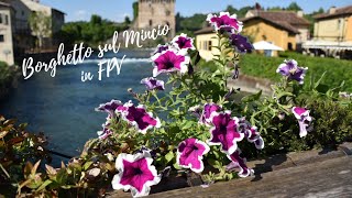 Borghetto sul Mincio  uno dei borghi più belli dItalia in FPV [upl. by Erika442]