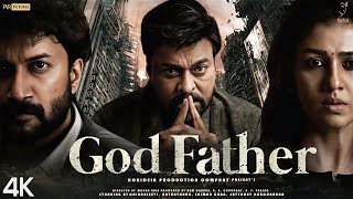 GODFATHER  FULL MOVIE 4K HD Facts  Chiranjeevi  Salman Khan  Nayanthara  Satyadev  Mohan Raja [upl. by Santiago]