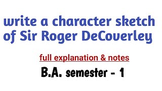 Character sketch of Sir Roger De Coverley BA 1st semester english literature [upl. by Nezam]