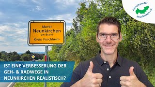 Ist die Verbesserung der Geh und Radwege in Neunkirchen am Brand realistisch Nachhaltige Mobilität [upl. by Jerrylee]