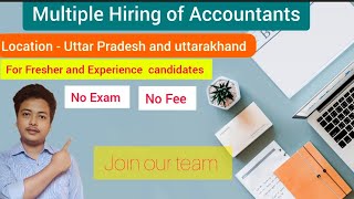 quotHiring Accountants in UP and UK – Great Opportunities Awaitquot  Fresher and experience Candidates [upl. by Cilo107]