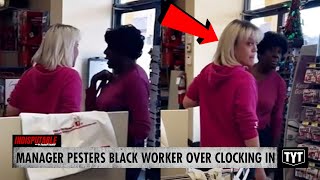 WATCH Livid Manager Hounds Older Black Worker Over Clocking In [upl. by Oranneg263]