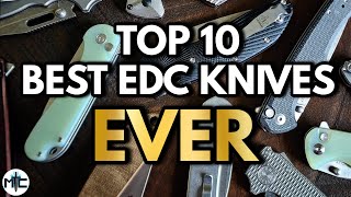 The TOP 10 BEST EDC Folding Knives EVER [upl. by Lamphere]