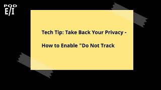 Unlocking the Hidden Power of Your Browser The Do Not Track Feature [upl. by Idieh]