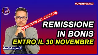 REMISSIONE IN BONIS Superbonus e cessione del credito  c’è tempo fino al 30 novembre [upl. by Delwin117]