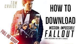 How to download Mission Impossible Fallout 2018 Movie FULL HD  Torrent  YTS [upl. by Newol]