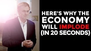 Why the Economy Will Implode In 20 Seconds  Mike Maloney [upl. by Marquet]