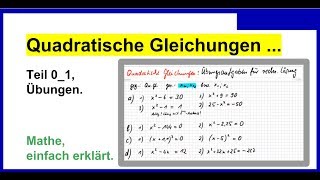 Quadratische Gleichungen Teil 01 Übungen [upl. by Notrem]