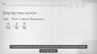 Answer Perform the indicated operations Reduce your answer to lowest terms 611y26y6 [upl. by Yrdua]