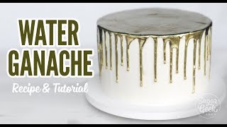 Water Ganache Tutorial [upl. by Eon]