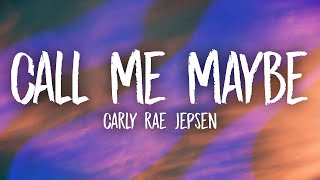 Carly Rae Jepsen  Call Me Maybe Lyrics [upl. by Nosrac]