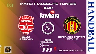 HANDBALL 14 coupe clubafricain 🆚 esperancesportivedetunis 13052023  SALLE RADES [upl. by Trudi]