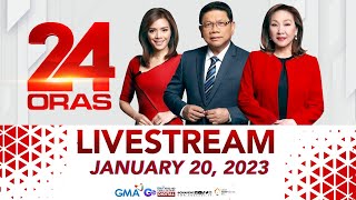 24 Oras Livestream January 20 2023  Replay [upl. by Samy]