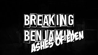 Breaking Benjamin  Ashes Of Eden Legendado  Lyrics [upl. by Mutat924]