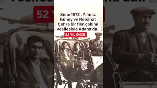 NEBAHAT ÇEHRE VE YILMAZ GÜNEY 52 YIL ÖNCE BİR FİLM ÇEKİMİ VESİLESİYLE ADANADA ESKİ GÜNLERDEN HATIRA [upl. by Petersen]