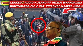 Leaked Audio🥵Prone ZanuPF CIOFAZ deep secrets Hanzi Mnngagwa bodyguards Manyasarandi naJeff Judah🔥 [upl. by Millar]