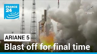 Ariane 5 blasts off for final time as Europe faces space gap • FRANCE 24 English [upl. by Yvi]