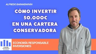 Cómo invertir 50000€ de forma conservadora para principiantes [upl. by Llehcal176]