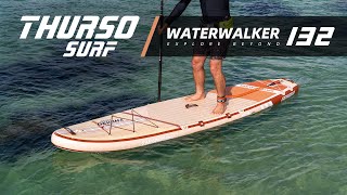 Thurso Surf Waterwalker 132 Allaround Paddle Board 2023 [upl. by Hadihsar360]