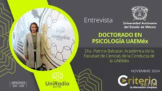 Entrevista con Criterio Doctorado en Psicología de la UAEMéx [upl. by Annoled]