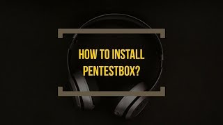 How to install Pentest Box [upl. by Deyas559]