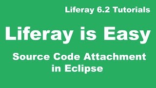 Liferay Tutorial 07  Liferay Source Code Attachment in Eclipse [upl. by Mcevoy]