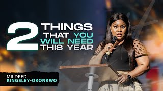 2 Things You Will Need This Year  Mildred KingsleyOkonkwo [upl. by Beckman]