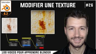 26  MODIFIER ET TRAITER DES TEXTURES  Apprendre Blender en 100 vidéos TUTO FR [upl. by Mat]